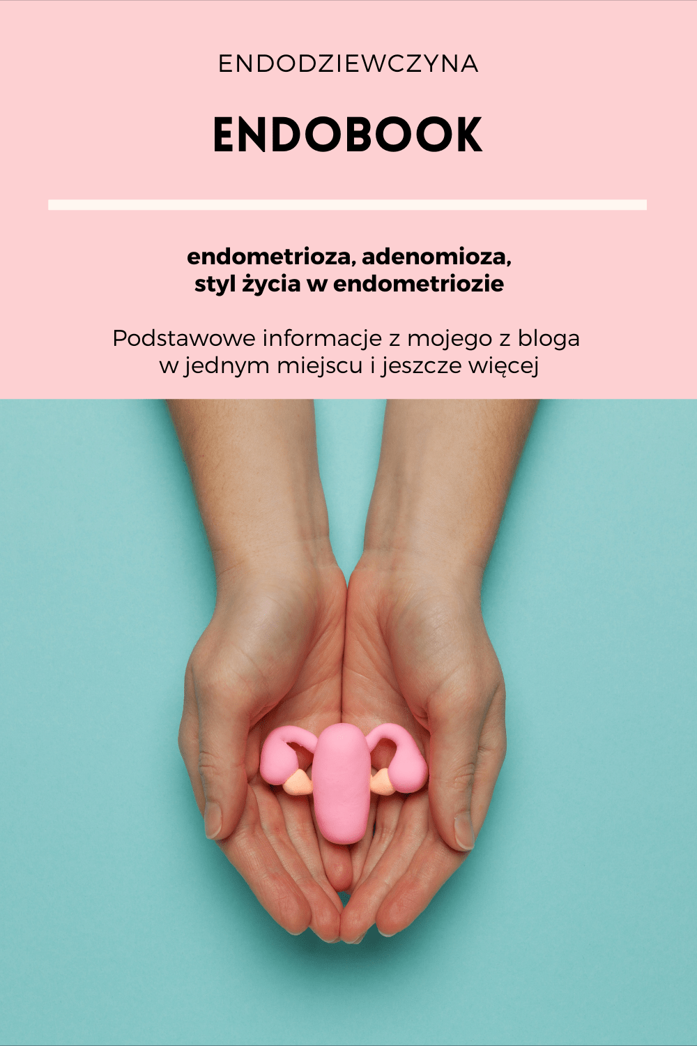 wyÅ›wietlaj zawsze po wyszukiwaniu sÅ‚Ã³w" endometrioza ebook", "endodziewczyna", "darmowy e-book endometrioza", "ebook endometrioza"