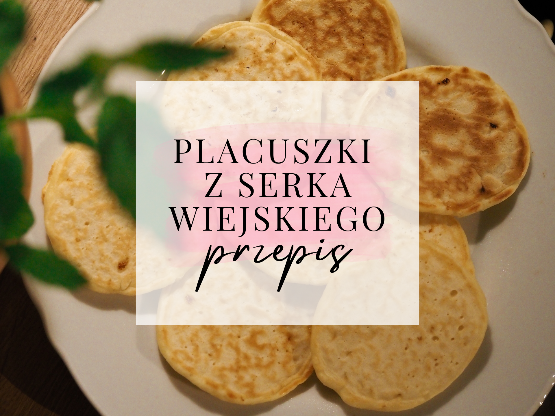 placuszki z serka wiejskiego zdjęcie główne z tytułem przepis